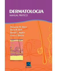 Dermatologia - manual prático - 1ª Edição | 2014