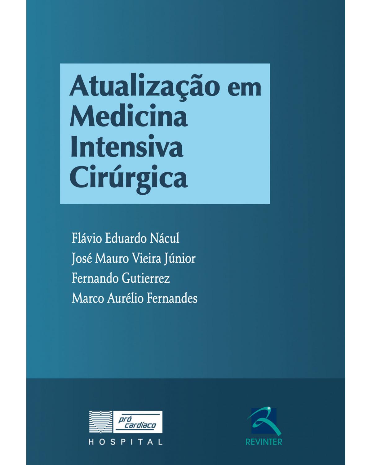 Atualização em medicina intensiva cirúrgica - 1ª Edição | 2013