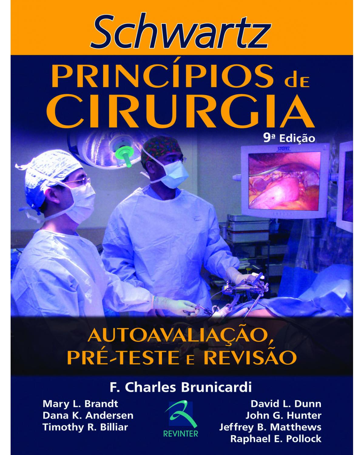 Schwartz - Princípios de cirurgia - autoavaliação, pré-teste e revisão - 9ª Edição | 2013