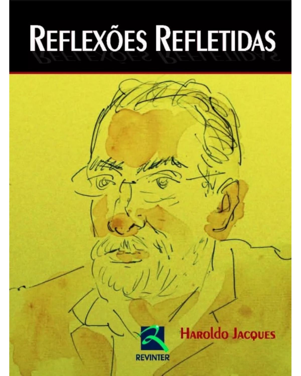 Reflexões refletidas - 1ª Edição | 2013