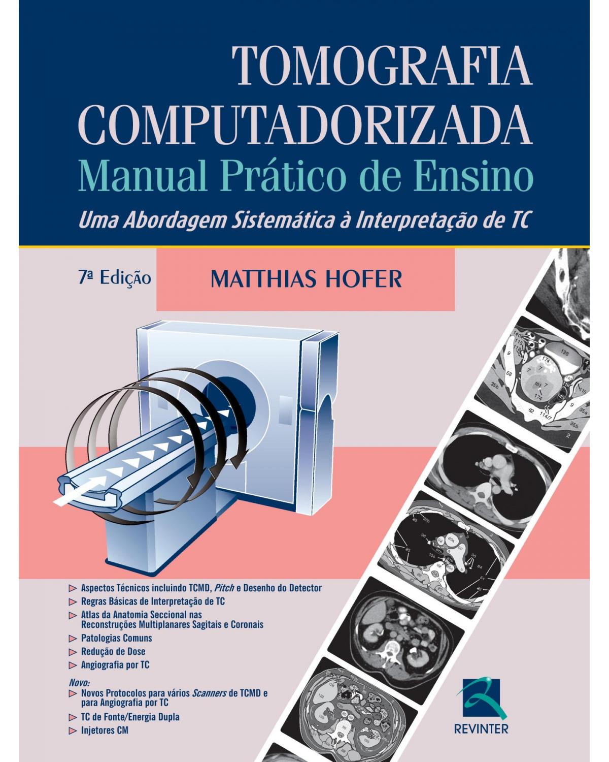 Tomografia computadorizada - manual prático de ensino - Uma abordagem sistemática à interpretação de TC - 7ª Edição | 2015