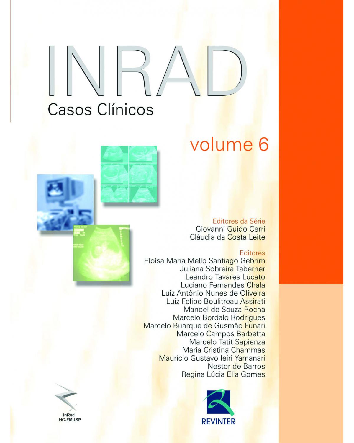 INRAD - Volume 6: casos clínicos - 1ª Edição | 2013