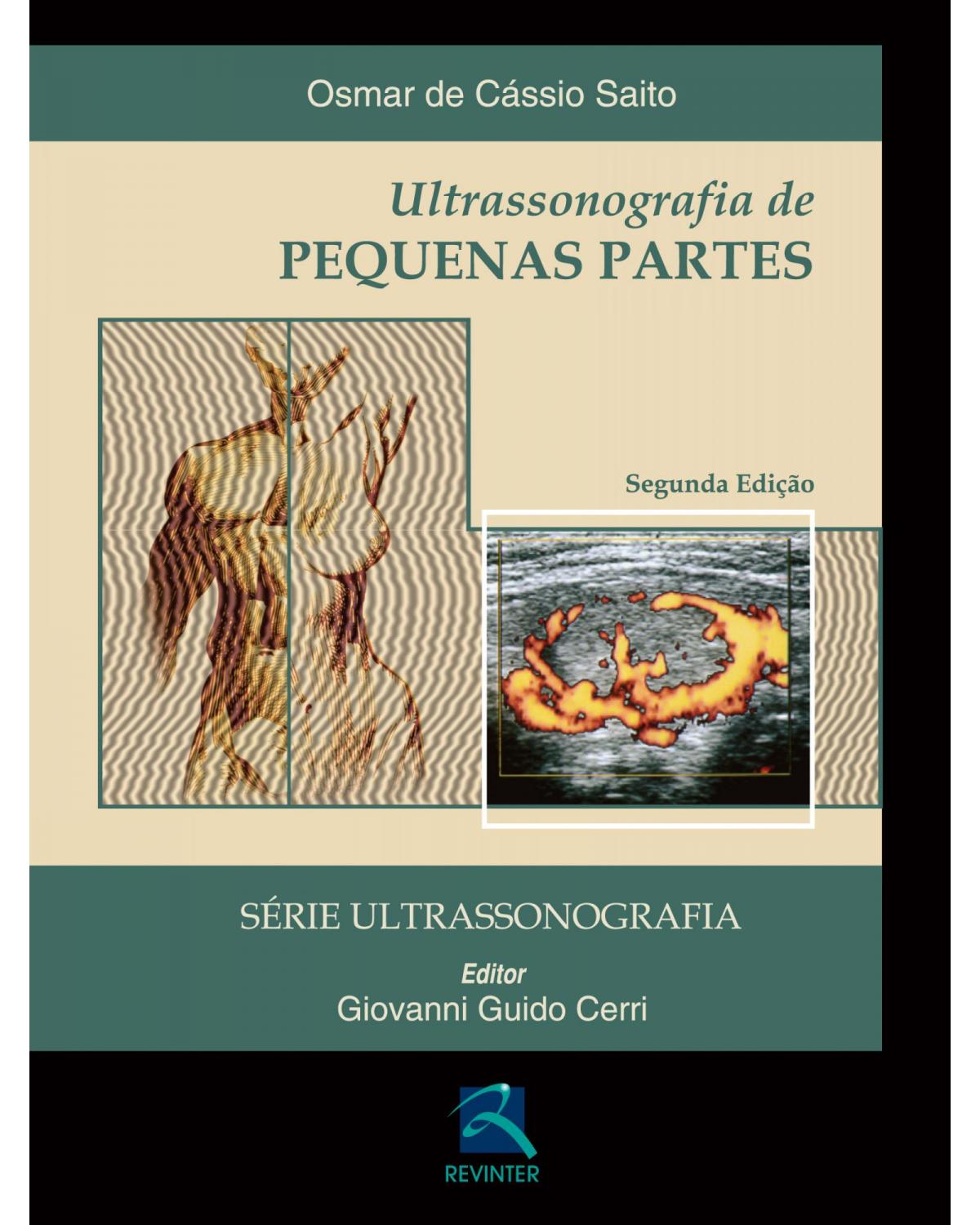 Ultrassonografia de pequenas partes - 2ª Edição | 2013