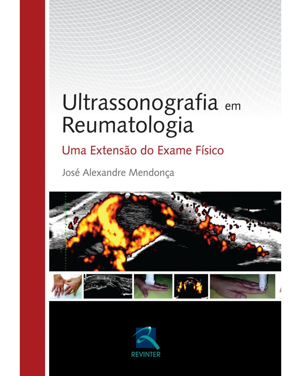 Ultrassonografia em reumatologia - uma extensão do exame físico - 1ª Edição | 2014