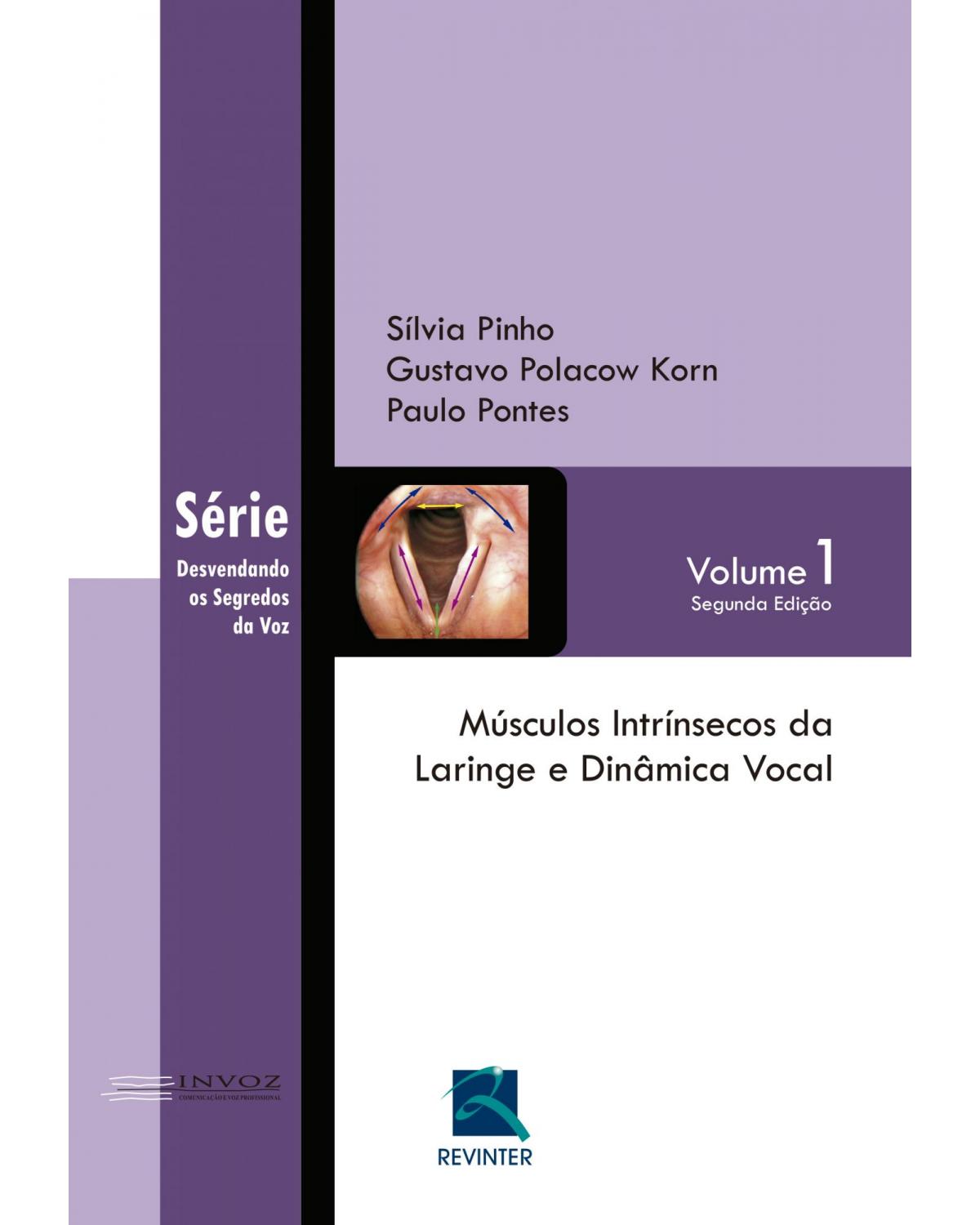Músculos intrínsecos da laringe e dinâmica vocal - Volume 1:  - 2ª Edição | 2014