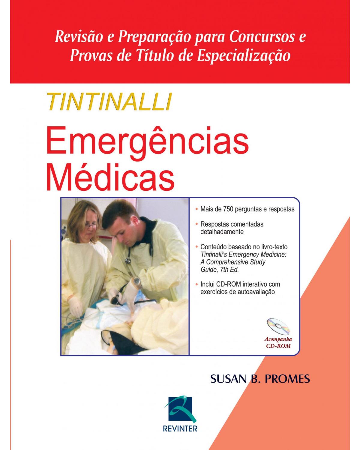 Tintinalli - Emergências médicas - revisão e preparação para concursos e provas de título de especialização - 7ª Edição | 2015