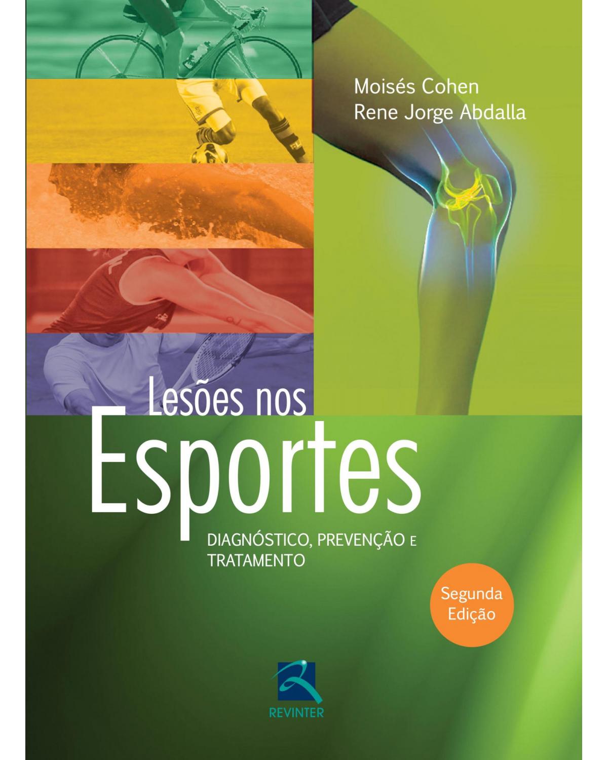Lesões nos esportes - diagnóstico, prevenção e tratamento - 2ª Edição | 2015
