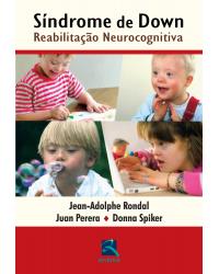Síndrome de Down - reabilitação neurocognitiva - 1ª Edição | 2015