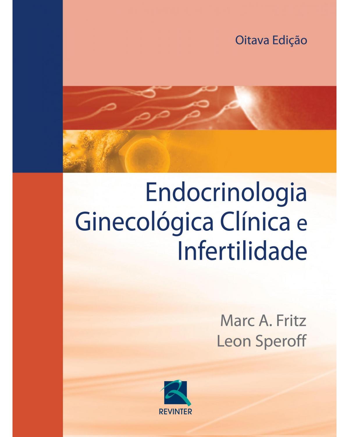 Endocrinologia ginecológica clínica e infertilidade - 8ª Edição | 2014
