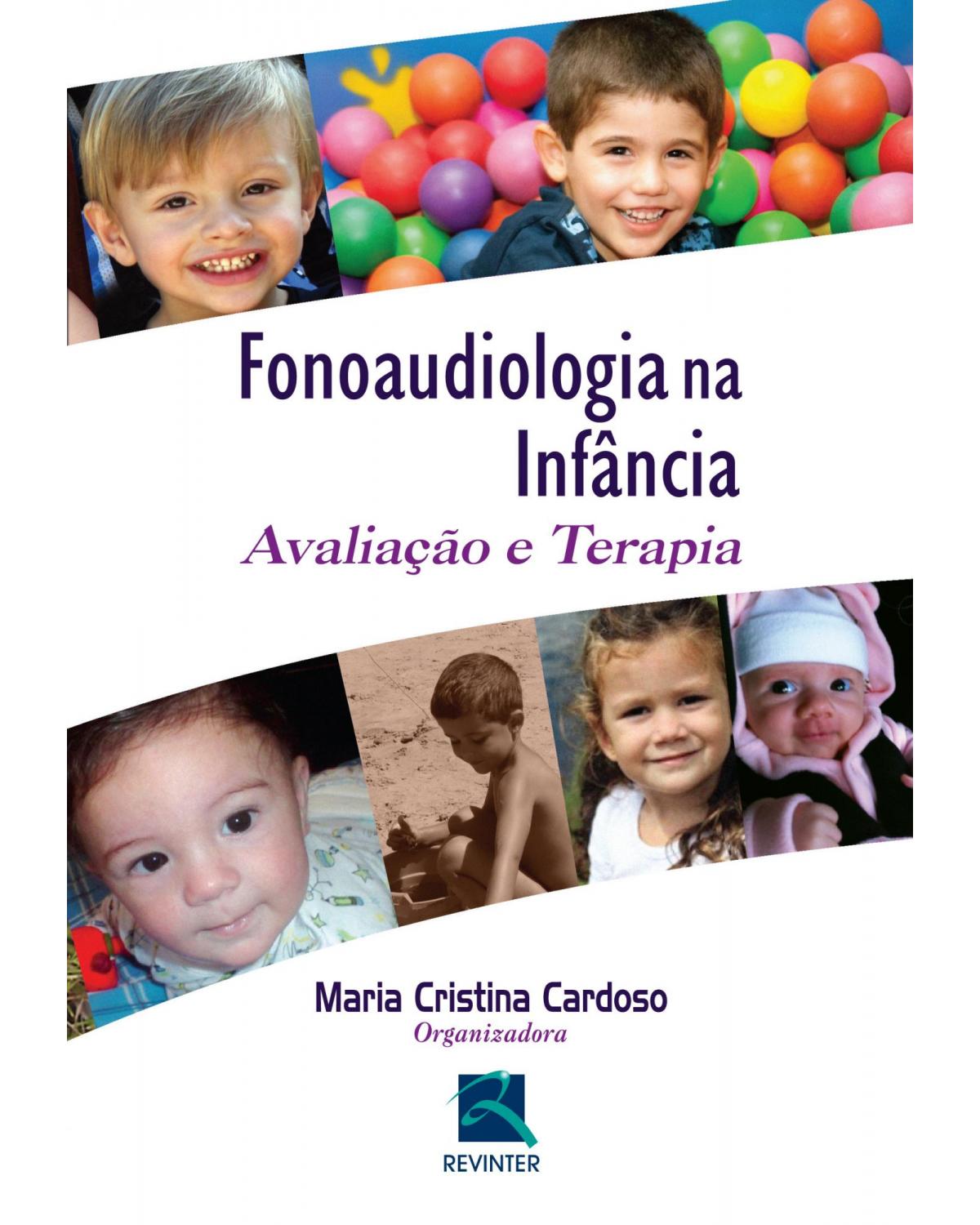 Fonoaudiologia na infância - avaliação e terapia - 1ª Edição | 2015
