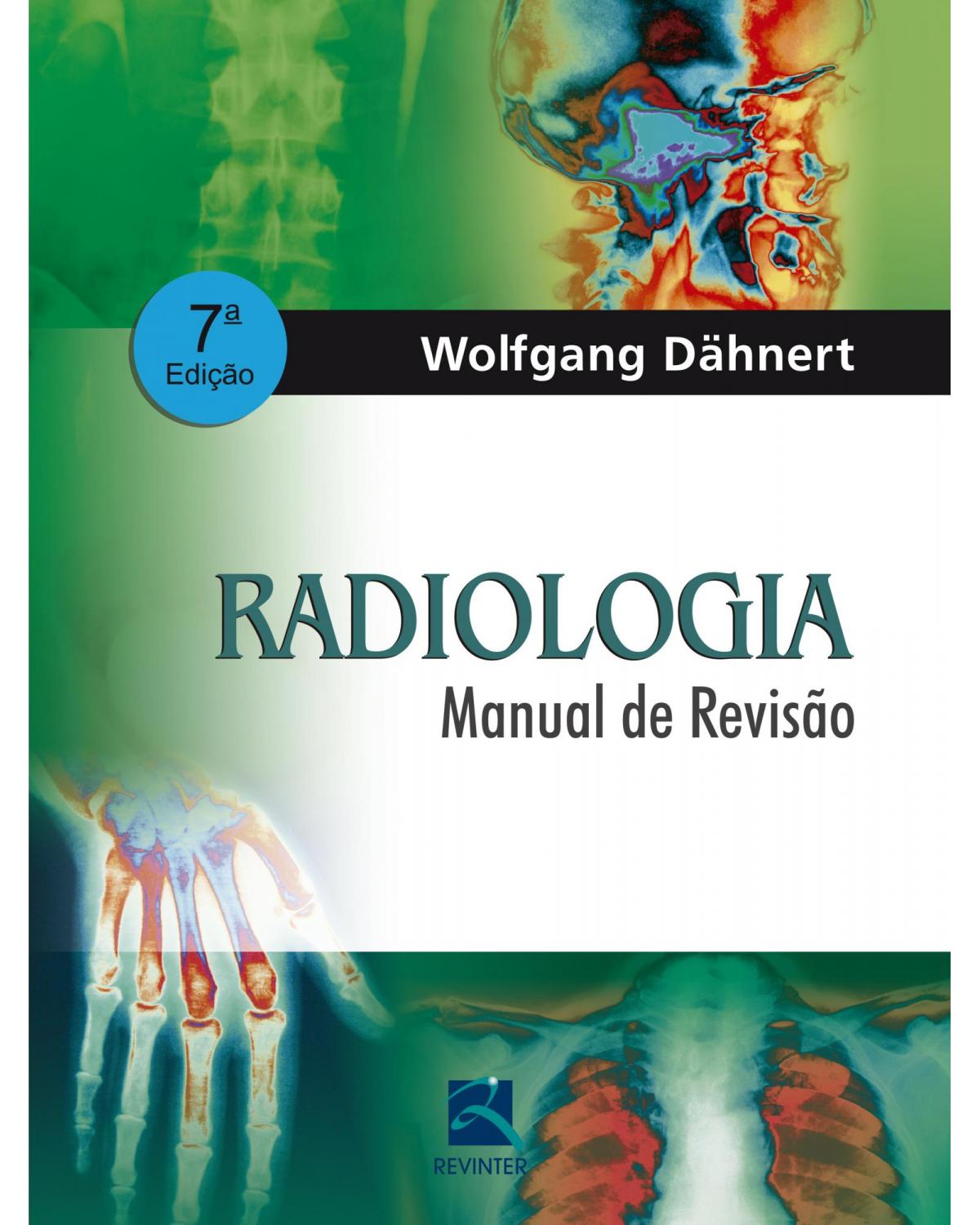 Radiologia - Manual de Revisão - 7ª Edição | 2016