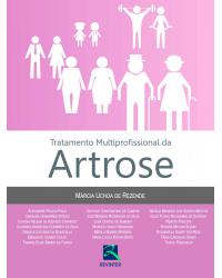 Tratamento multiprofissional da artrose - 1ª Edição | 2015