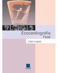 Ecocardiografia fetal - 1ª Edição | 2016