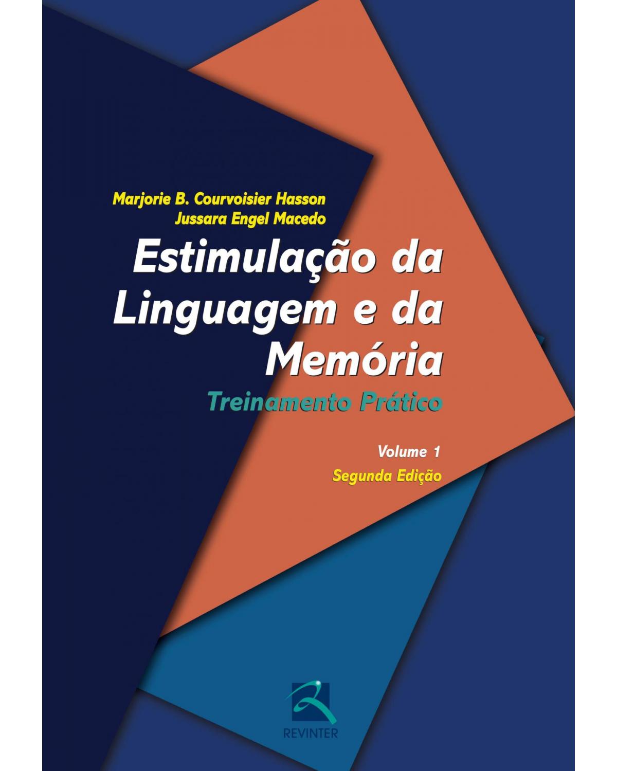 Estimulação da linguagem e da memória - Volume 1: treinamento prático - 2ª Edição | 2015
