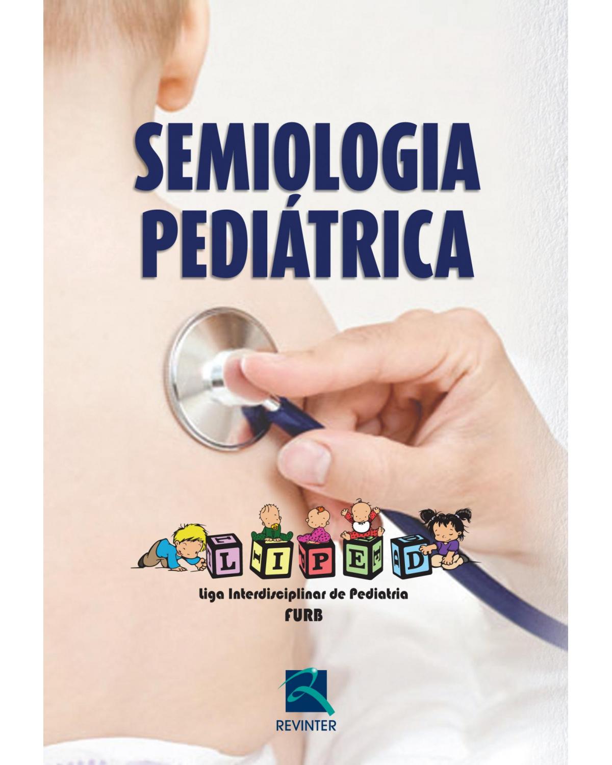 Semiologia pediátrica - 1ª Edição | 2016