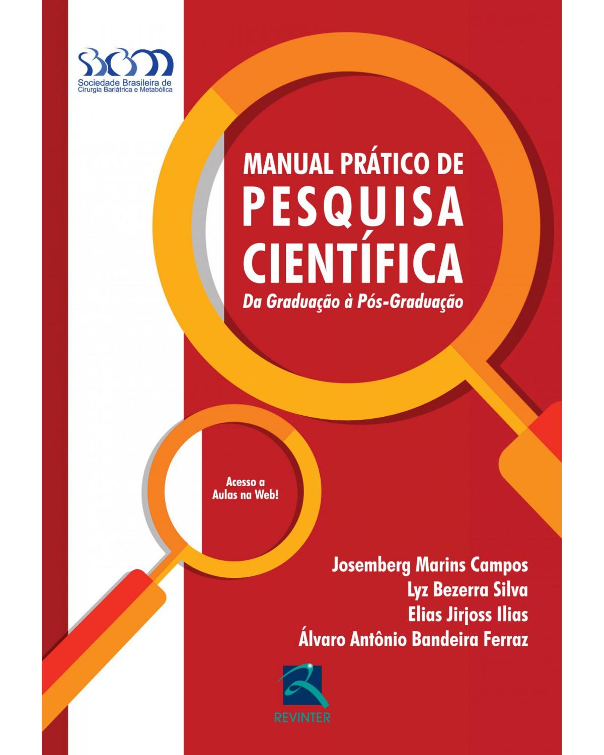Manual prático de pesquisa científica - da graduação à pós-graduação - 1ª Edição | 2016