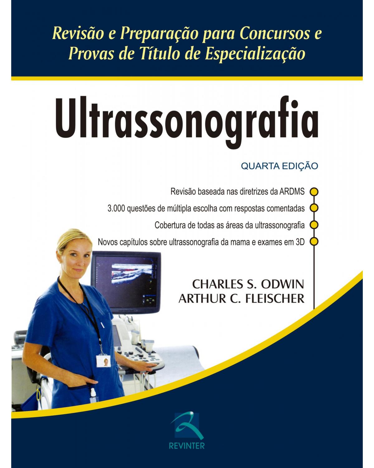Ultrassonografia - Revisão e Preparação para Concursos e Provas de Título de Especialização - 4ª Edição | 2016