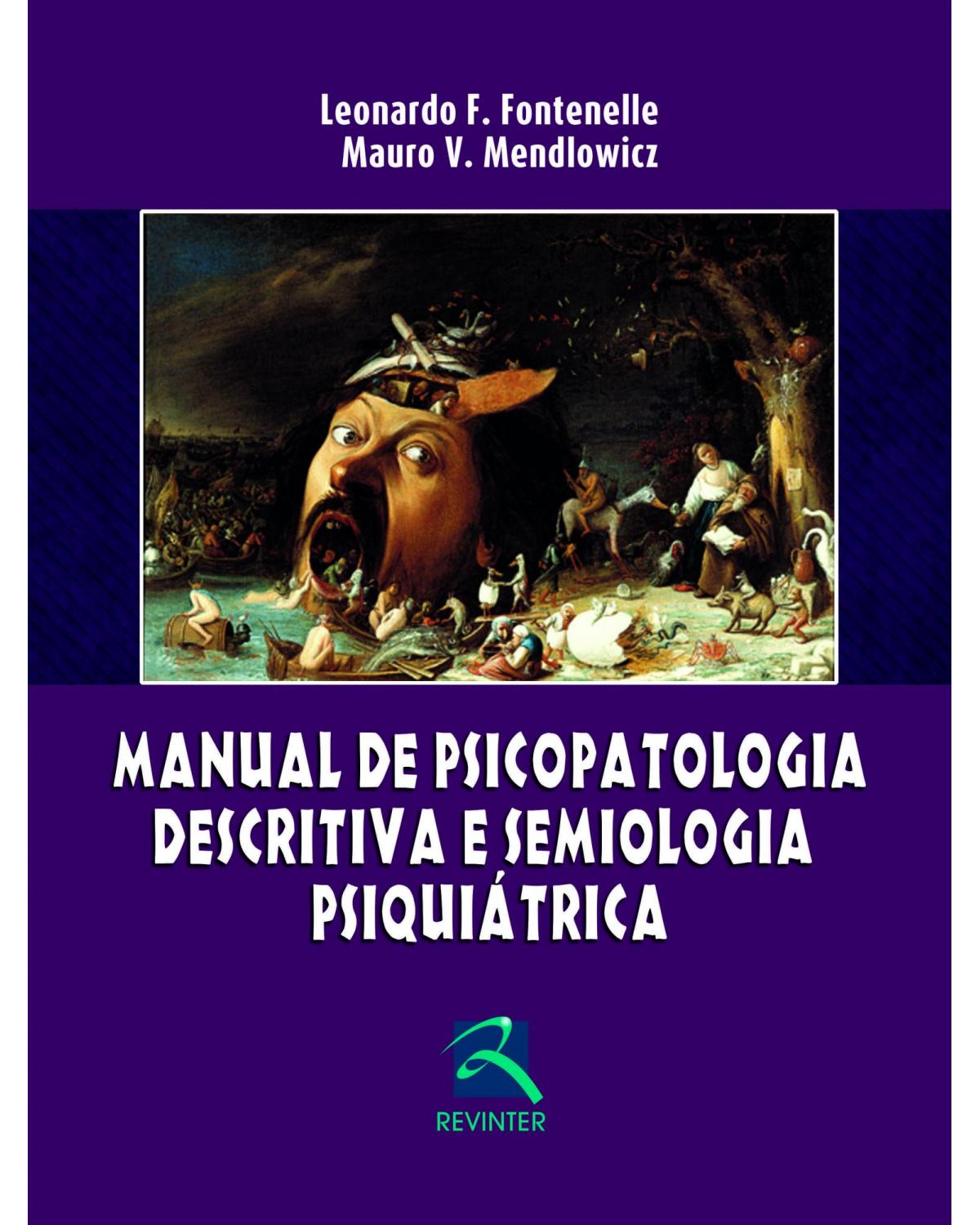 Manual de Psicopatologia Descritiva e Semiologia Psiquiátrica - 1ª Edição | 2017