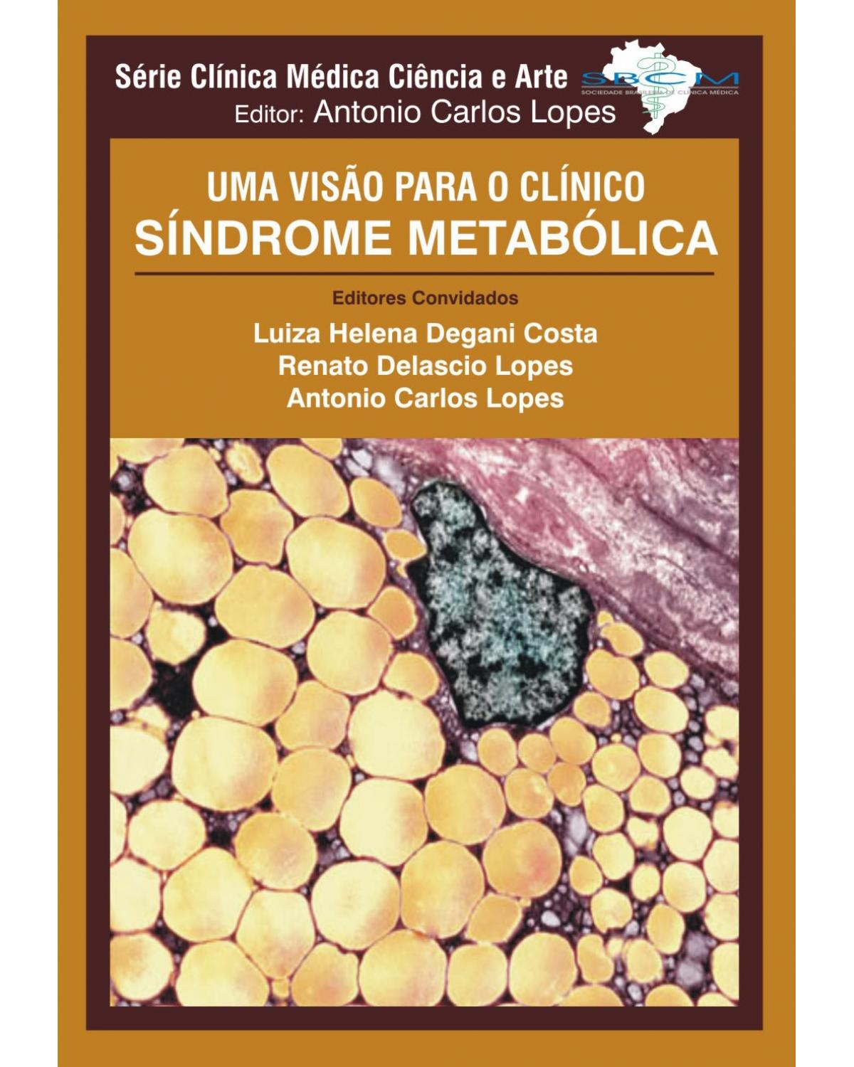 Síndrome metabólica - uma visão para o clínico - 1ª Edição | 2008