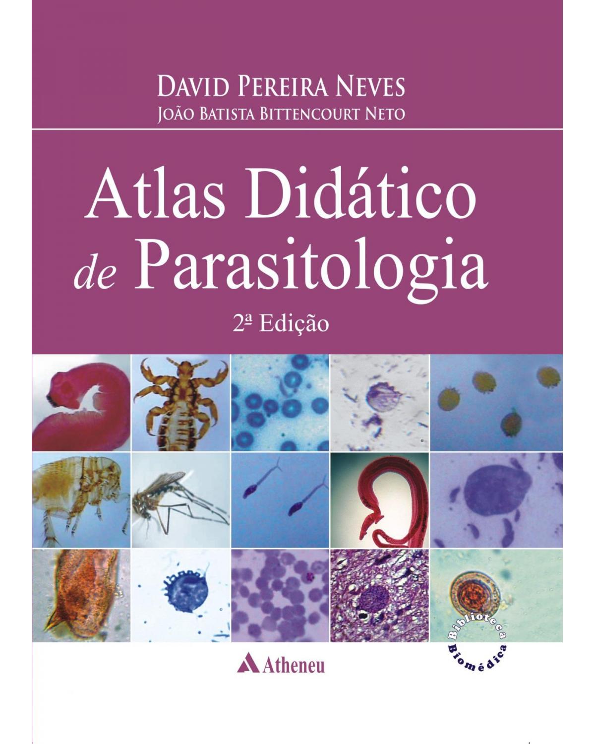 Atlas didático de parasitologia - 2ª Edição | 2010