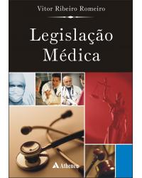 Legislação médica - 2ª Edição | 2009