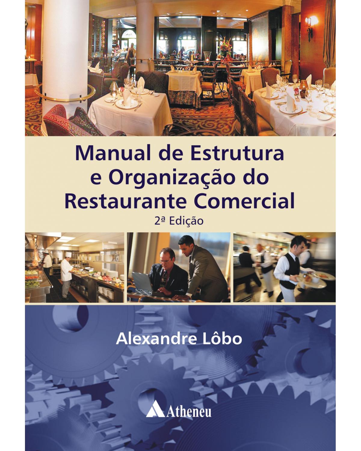 Manual de estrutura e organização do restaurante comercial - 2ª Edição | 2008