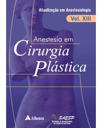 Anestesia em cirurgia plástica - 1ª Edição | 2009