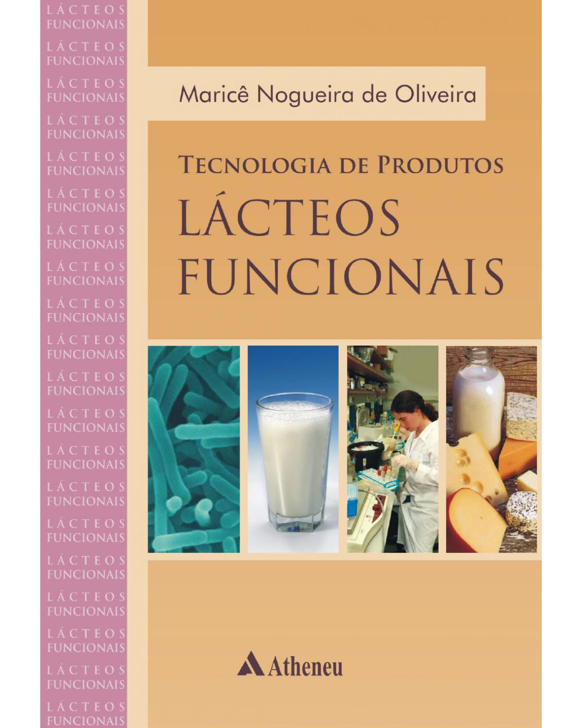 Tecnologia de produtos lácteos funcionais - 1ª Edição | 2009