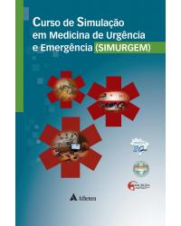 Curso de simulação em medicina de urgência e emergência - 1ª Edição | 2009