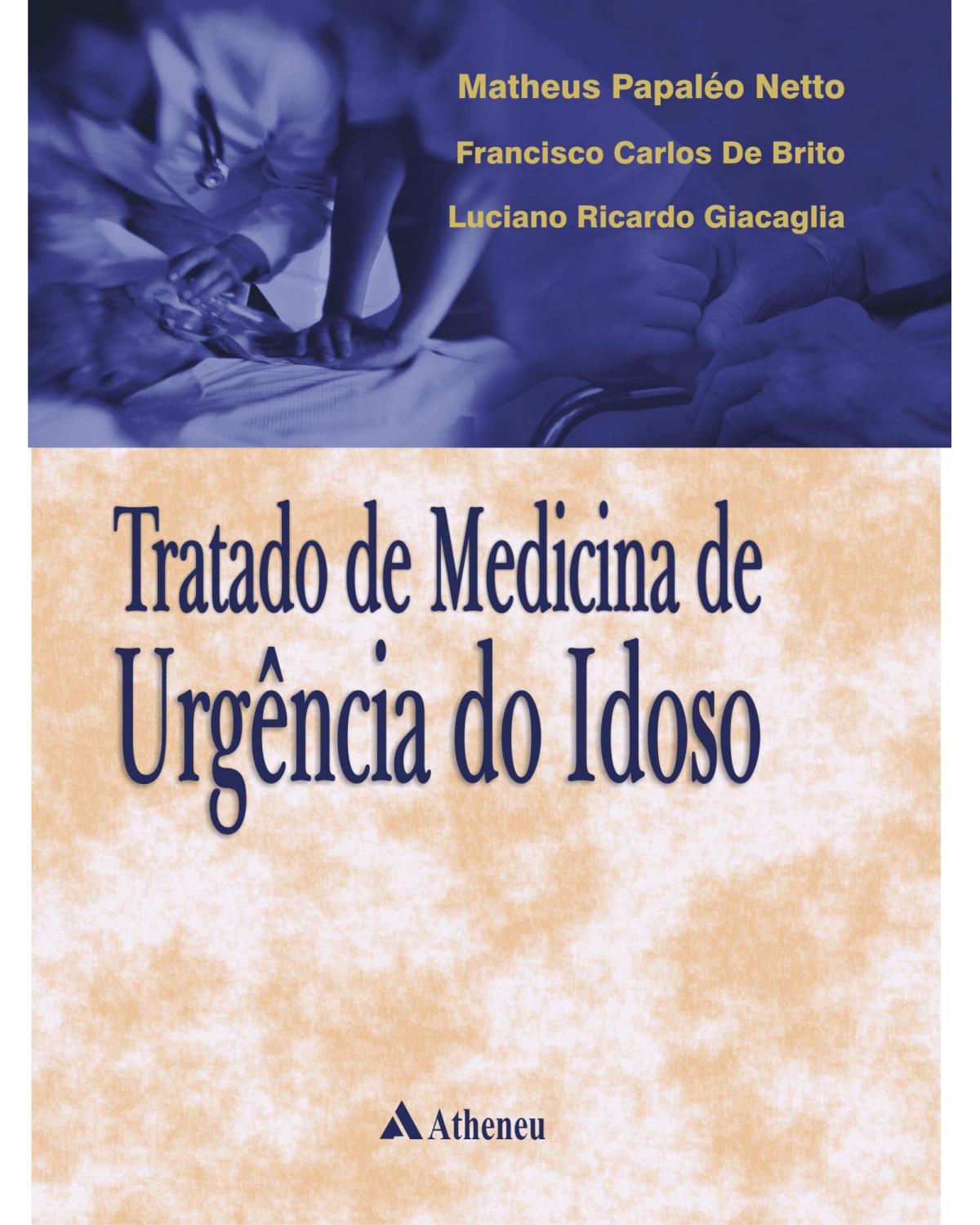 Tratado de medicina de urgência do idoso - 1ª Edição | 2010