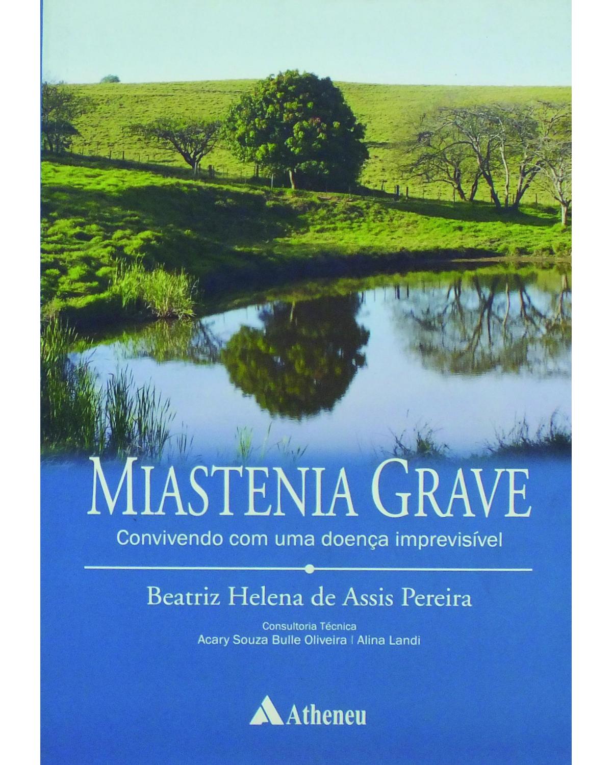 Miastenia grave - convivendo com uma doença imprevisível - 1ª Edição | 2010