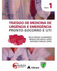 Tratado de medicina de urgência e emergência - pronto-socorro e UTI - 1ª Edição | 2010