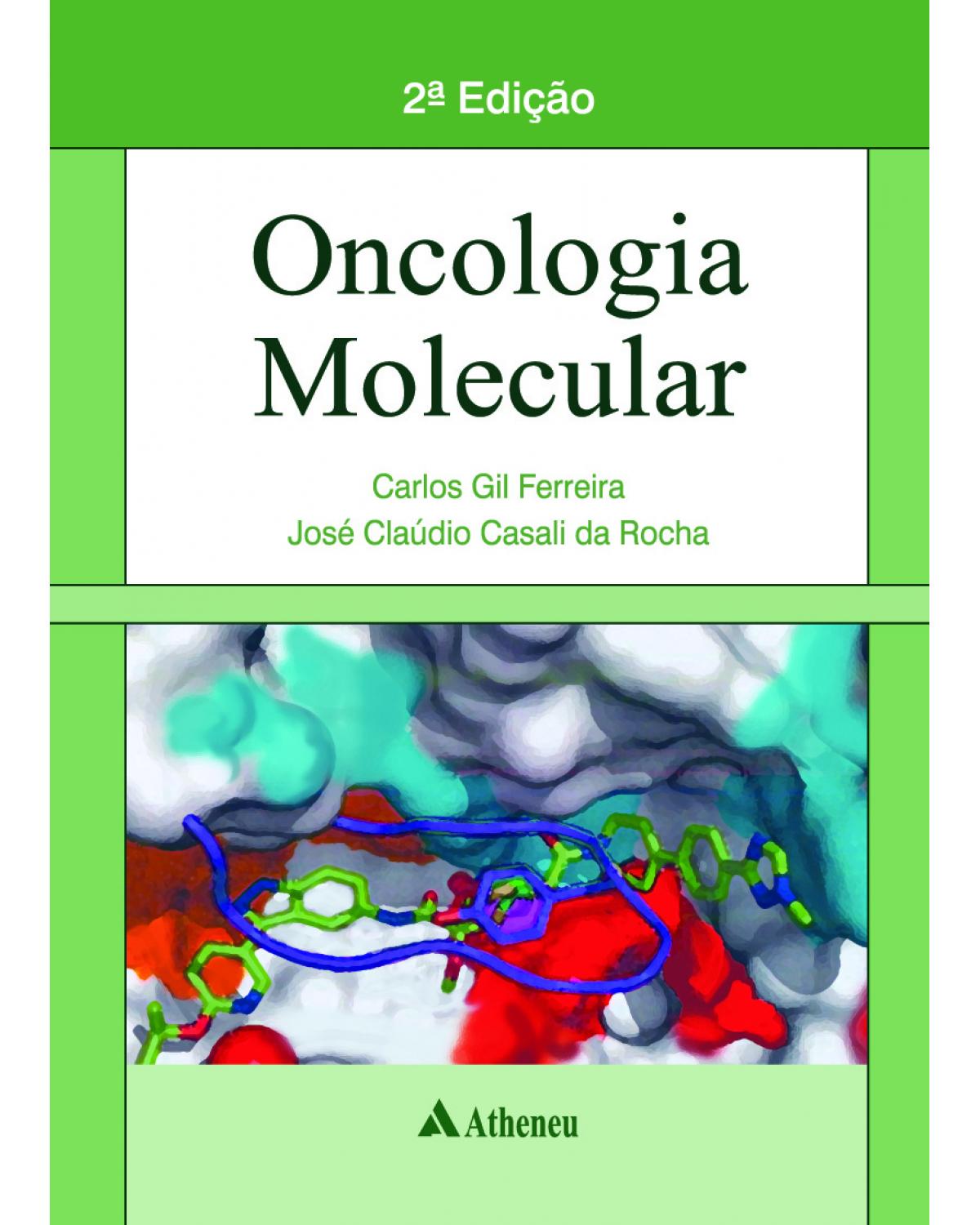 Oncologia molecular - 2ª Edição | 2010