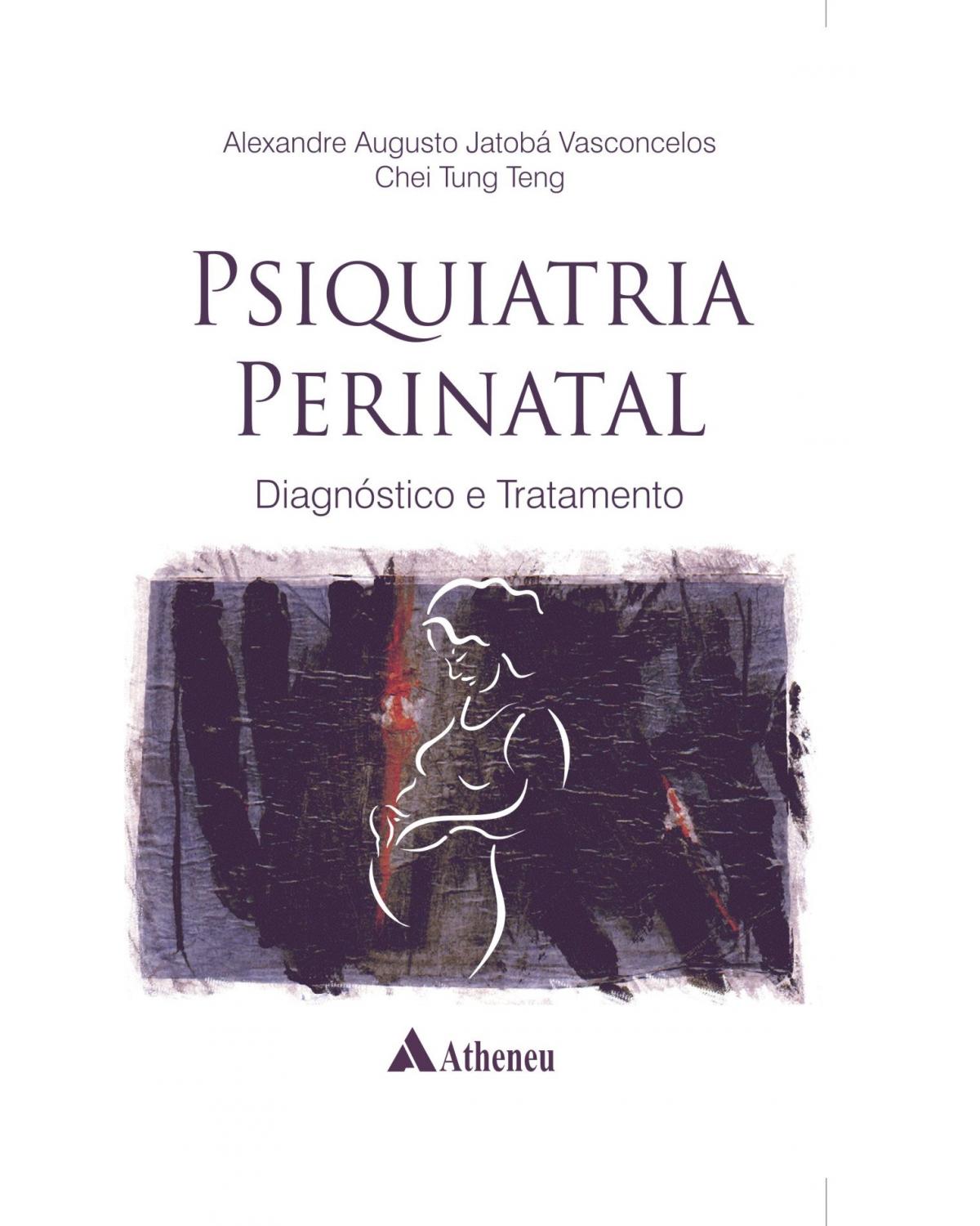 Psiquiatria perinatal: Diagnóstico e tratamento - 1ª Edição | 2010