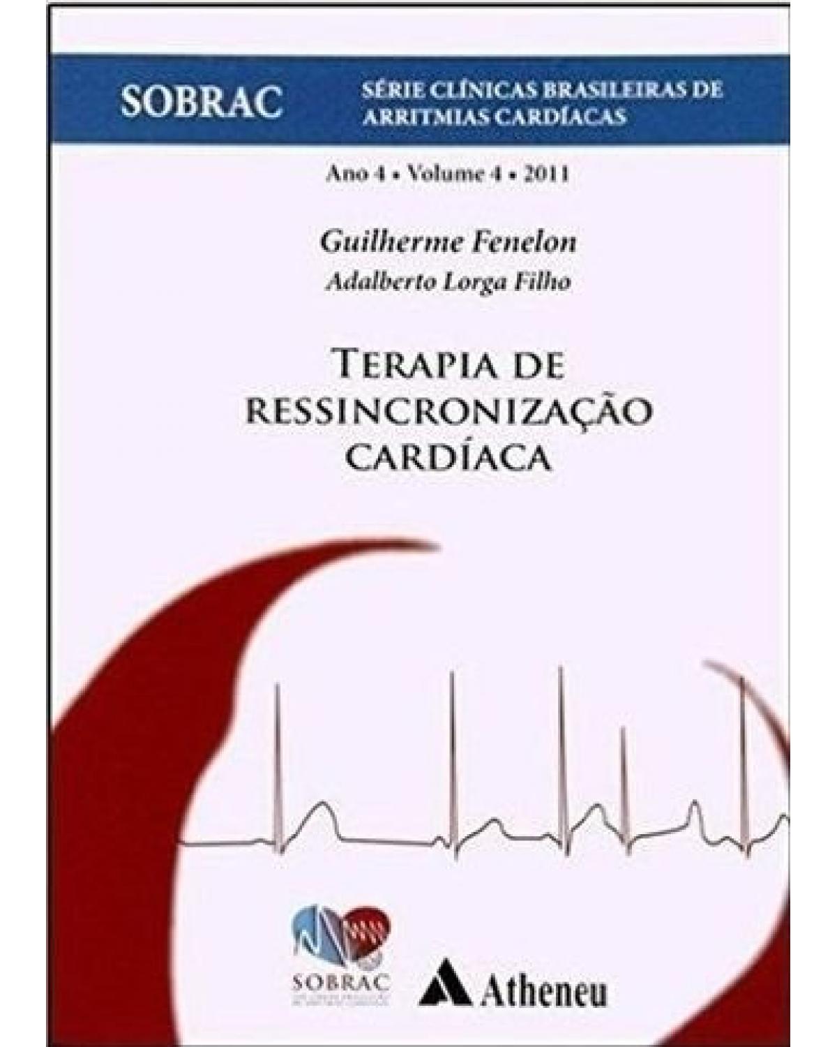 Terapia de ressincronização cardíaca - Volume 4:  - 1ª Edição | 2010