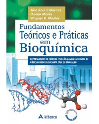 Fundamentos teóricos e práticas em bioquímica - 1ª Edição | 2011