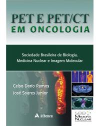 PET e PET/CT em oncologia - 1ª Edição | 2011