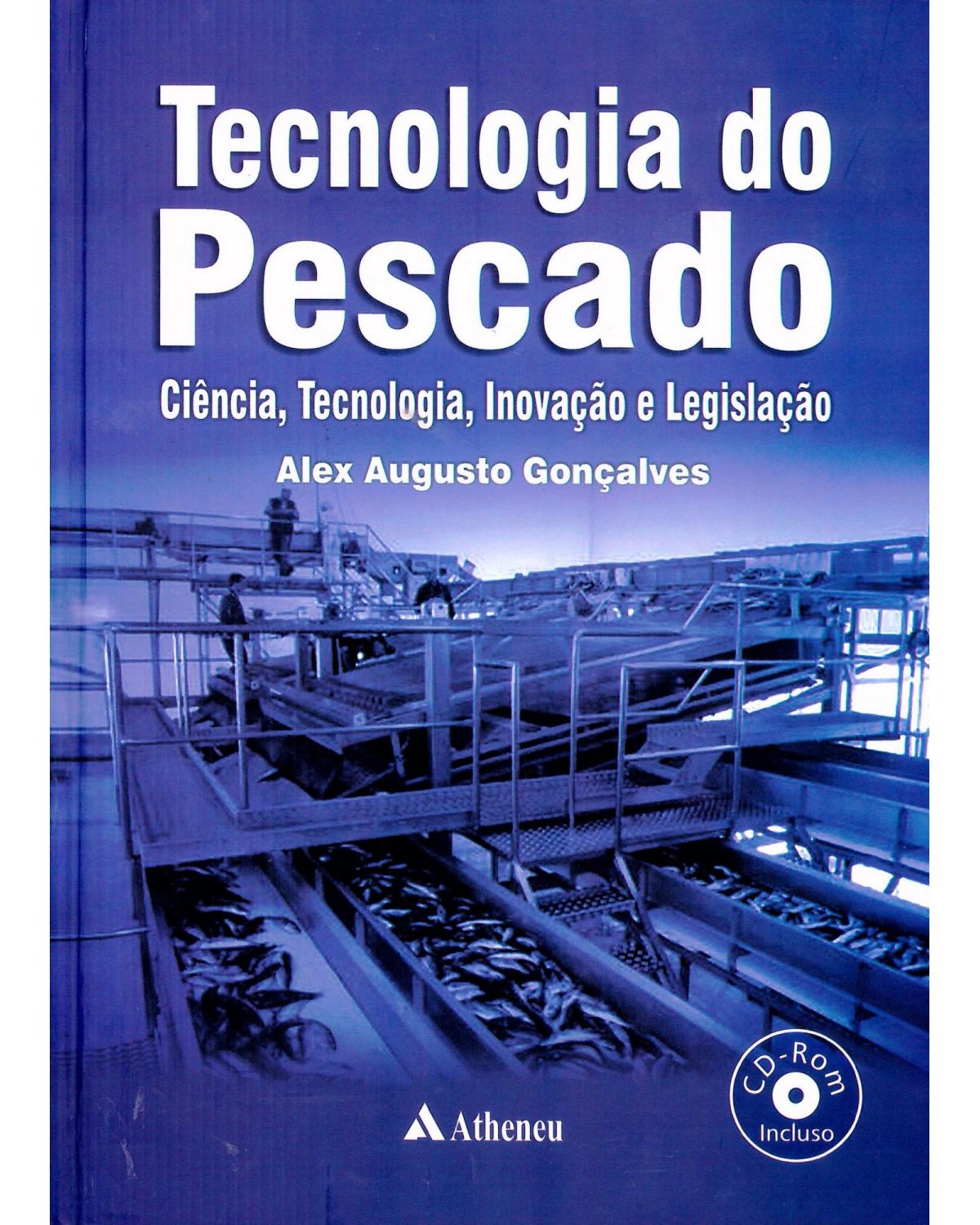 Tecnologia do pescado - ciência, tecnologia, inovação e legislação - 1ª Edição | 2011