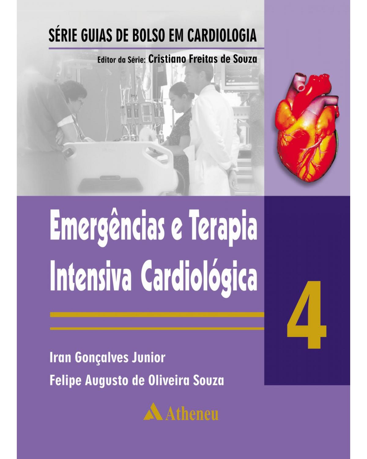Emergências e terapia intensiva cardiológica - Volume 4:  - 1ª Edição | 2011