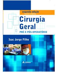Cirurgia geral pré e pós-operatório - 2ª Edição | 2011