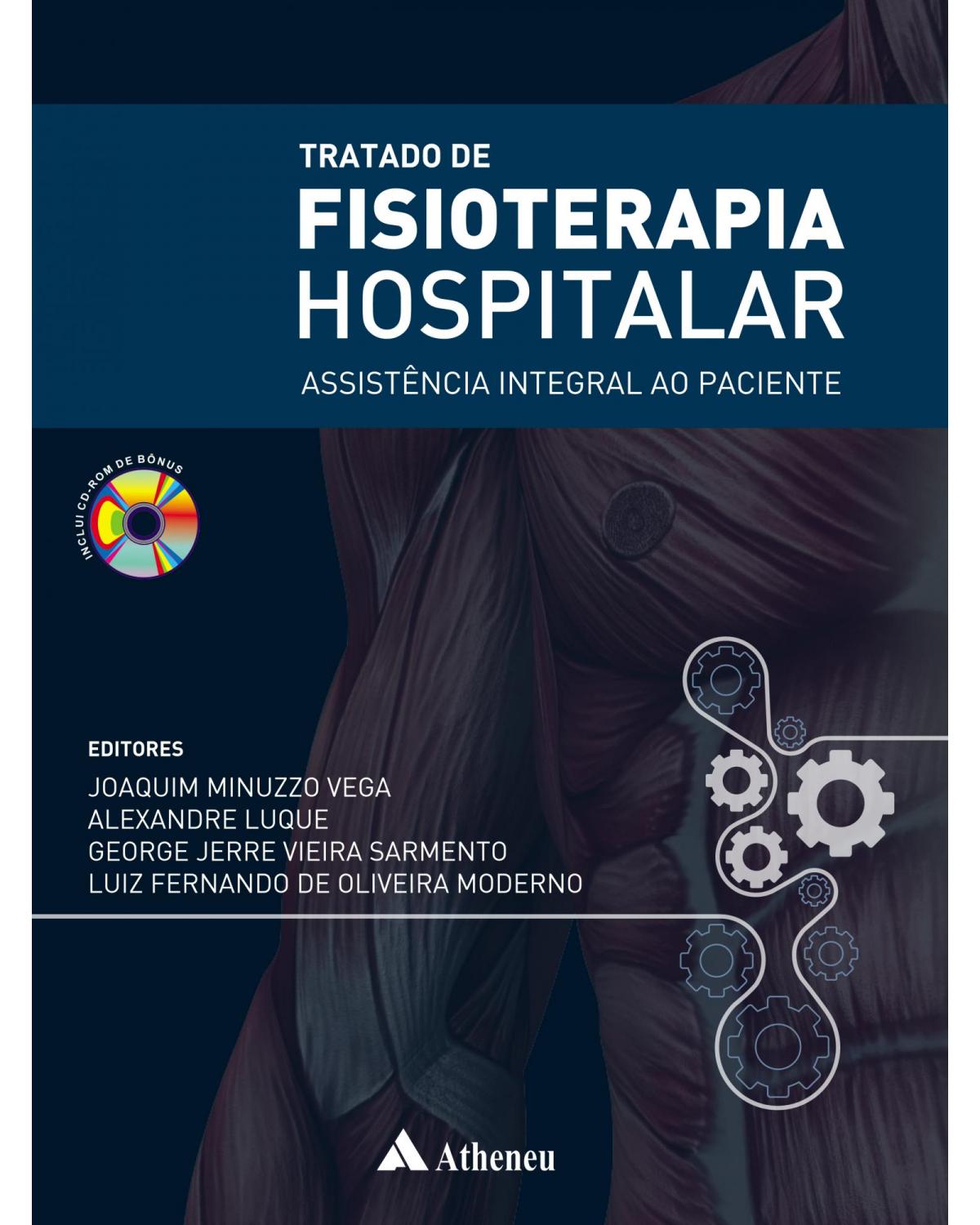 Tratado de fisioterapia hospitalar - assistência integral ao paciente - 1ª Edição | 2011