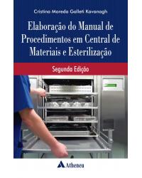 Elaboração do manual de procedimentos em central de materiais e esterilização - 2ª Edição | 2011