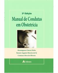 Manual de condutas em obstetrícia - 3ª Edição | 2011