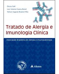 Tratado de alergia e imunologia clínica - 1ª Edição | 2011