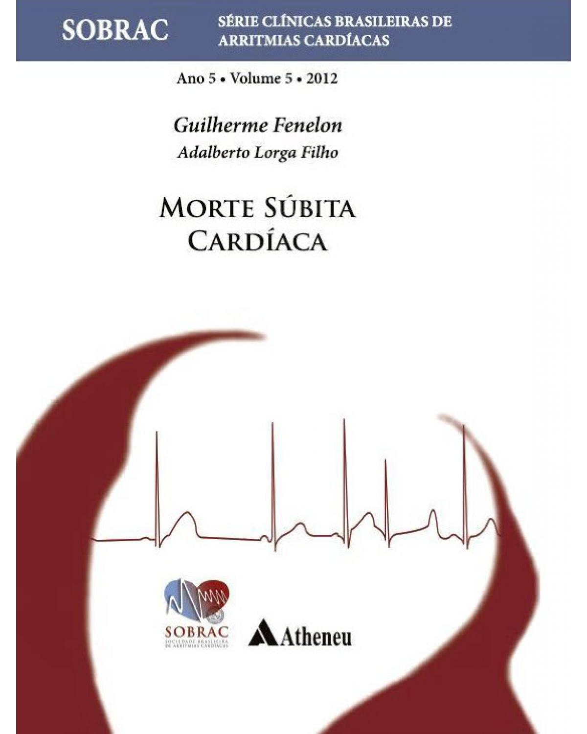 Morte súbita cardíaca - Volume 5:  - 1ª Edição | 2011
