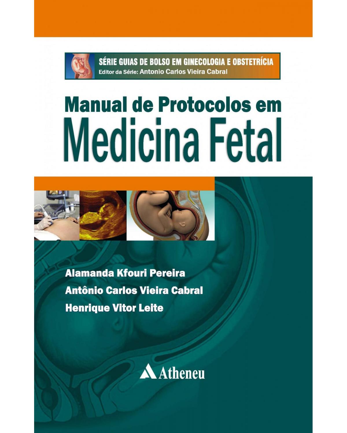 Manual de protocolos em medicina fetal - 1ª Edição | 2012