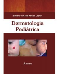 Dermatologia pediátrica - 1ª Edição | 2012