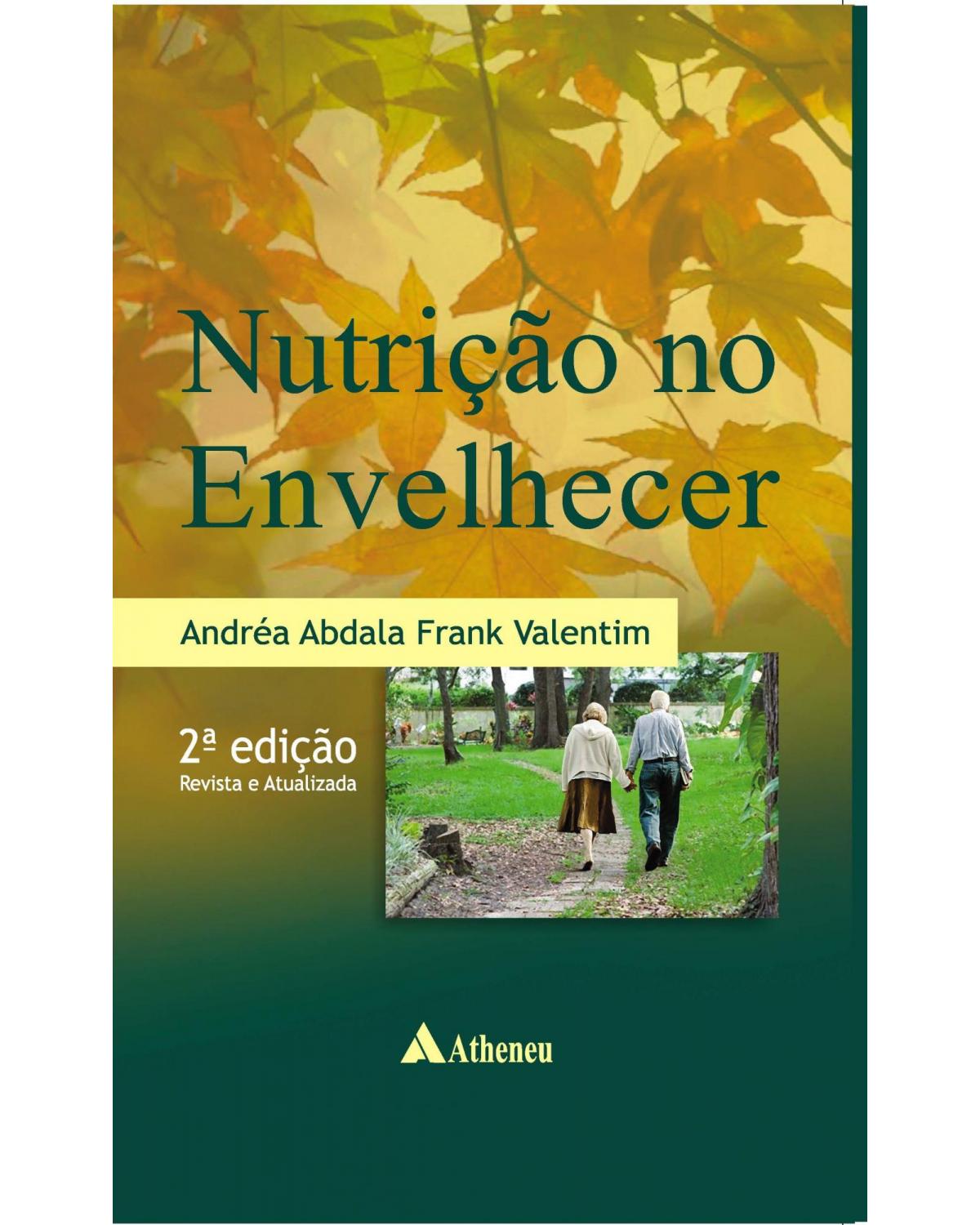 Nutrição no envelhecer - 2ª Edição | 2012
