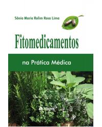 Fitomedicamentos na prática médica - 1ª Edição | 2012