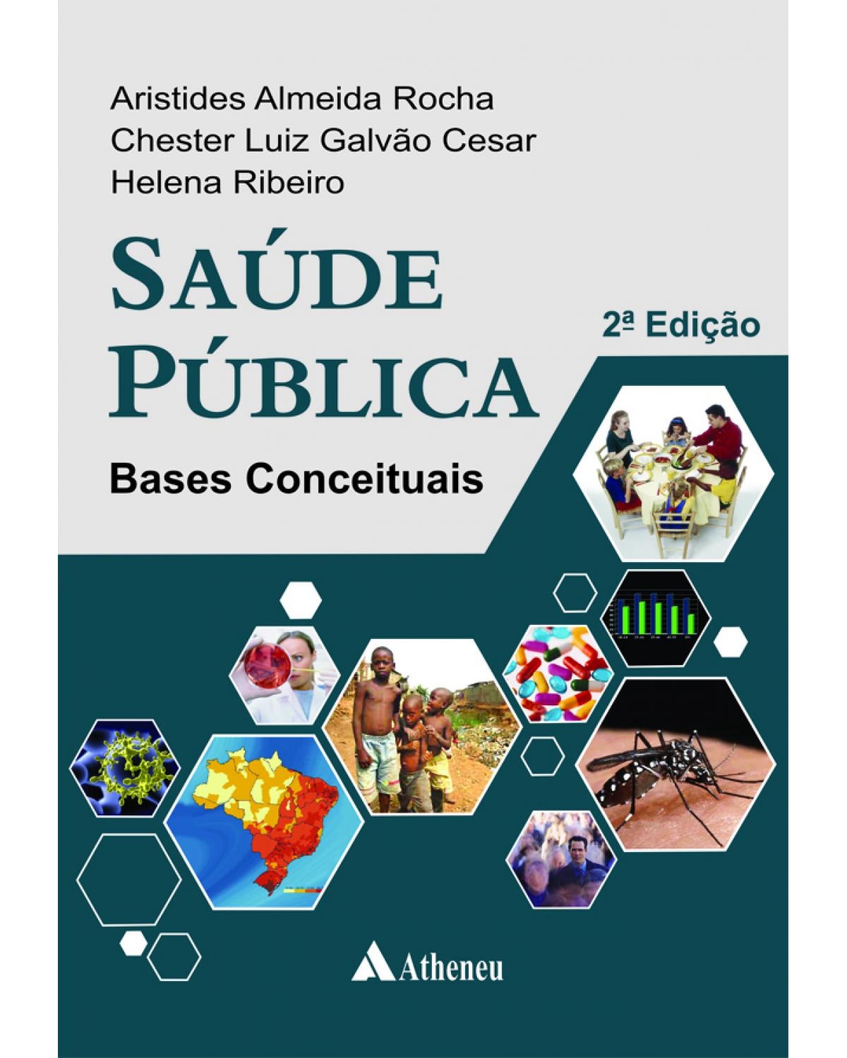 Saúde pública - bases conceituais - 2ª Edição | 2013